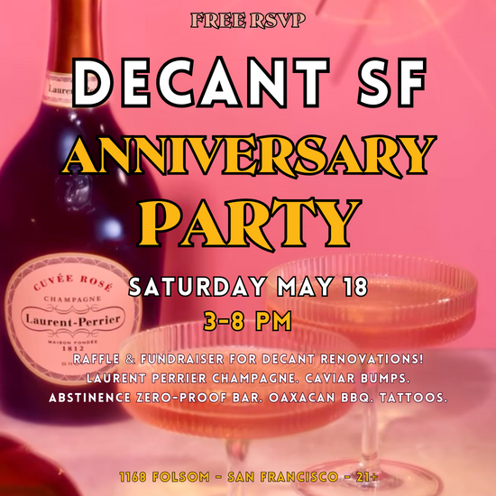 FIFTH ANNIVERSARY PARTY @ DECANTsf! 5/18/24