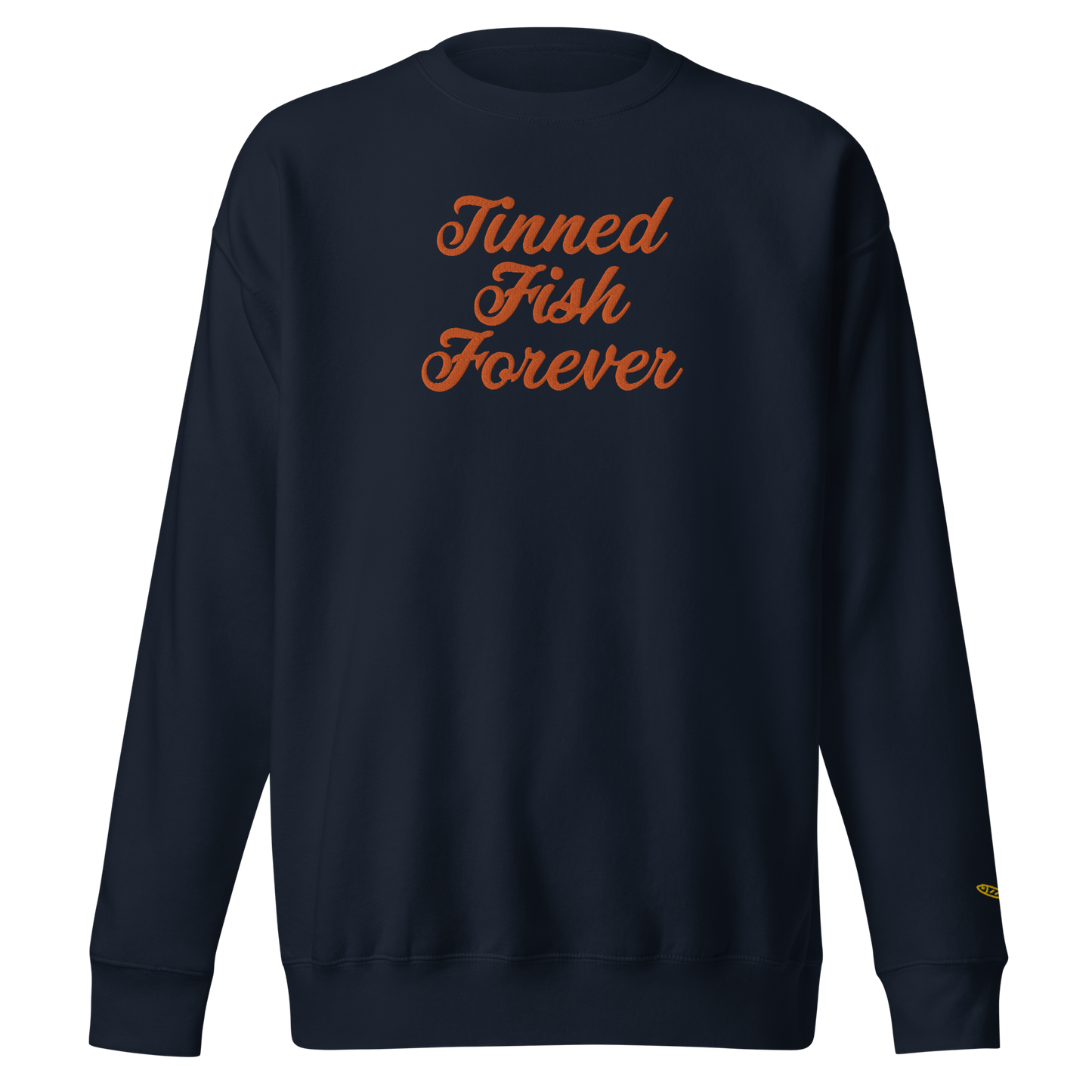 Tinned Fish Forever | Unisex Premium Sweatshirt