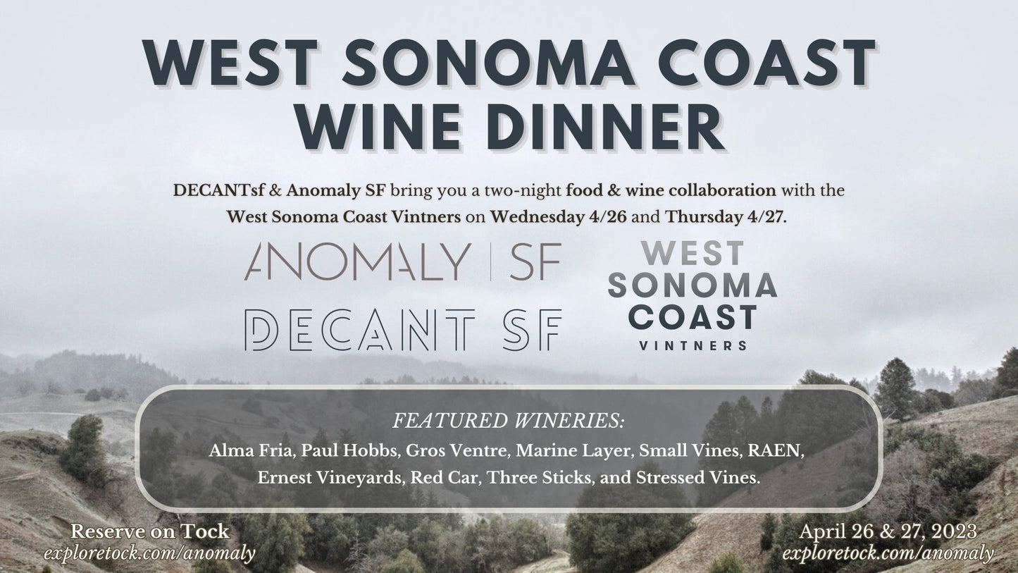 West Sonoma Coast Wine Dinner with DECANTsf, Anomaly, and WSC Winemakers - DECANTsf