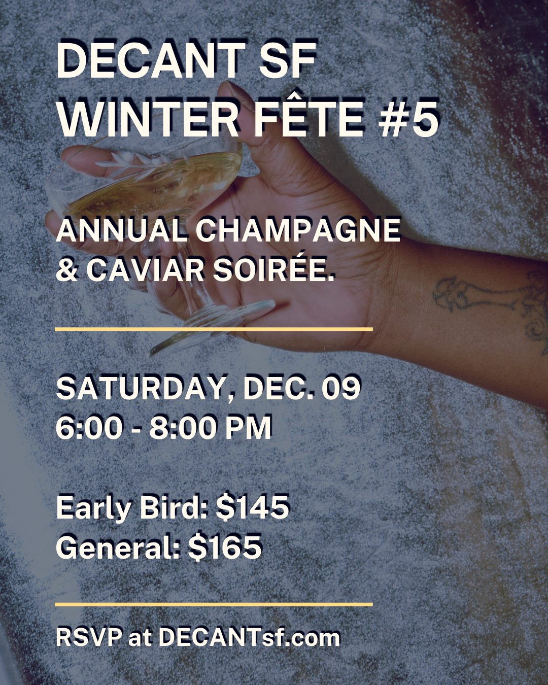 Load image into Gallery viewer, The Annual Winter Fête at DECANTsf, 12/9/23
