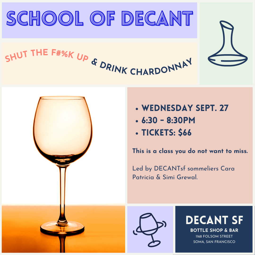 SCHOOL of DECANT:  STFU & DRINK CHARDONNAY, 9/27/23